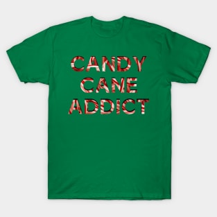 Candy Cane Addict T-Shirt